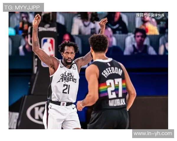 米切罗称赞约基奇为超级球星自己将全力以赴做好防守工作